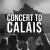 Concert To Calais